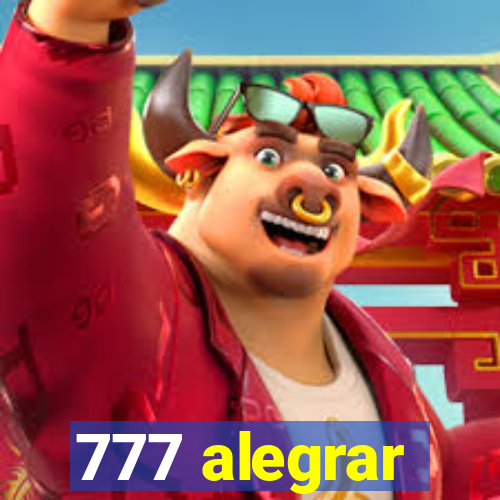 777 alegrar